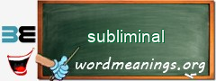 WordMeaning blackboard for subliminal